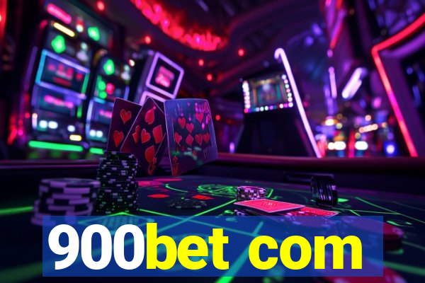 900bet com